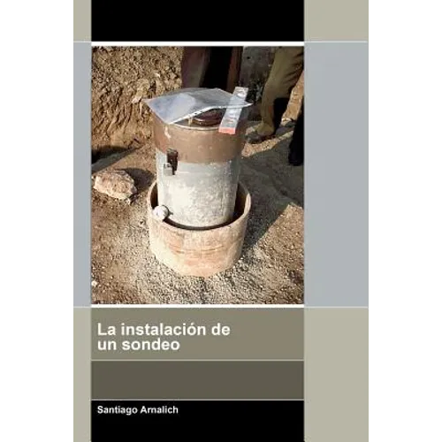 La instalación de un sondeo