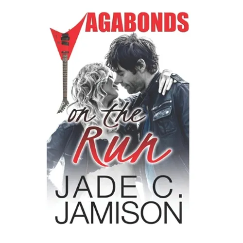 On the Run: (Vagabonds Book 1: A Rockstar Romance Series)