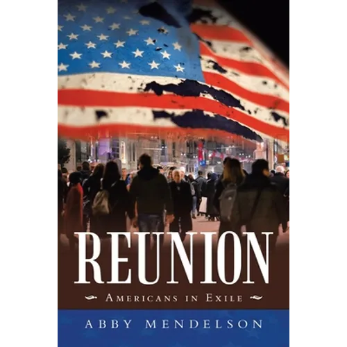Reunion: Americans in Exile