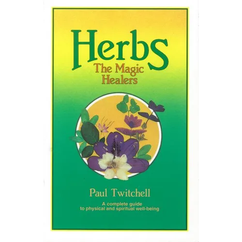 Herbs: The Magic Healers
