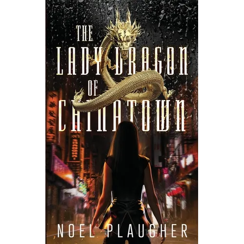 The Lady Dragon of Chinatown