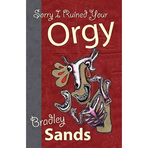 Sorry I Ruined Your Orgy