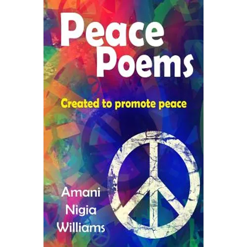 Peace Poems: Created to Promote Peace