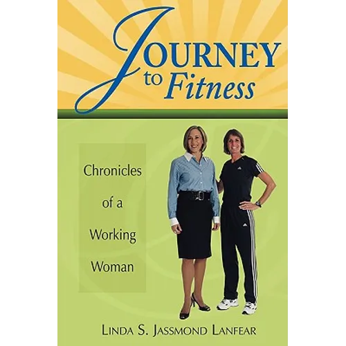 Journey to Fitness - Chronicles of a Working Woman