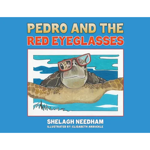 Pedro and the Red Eyeglasses