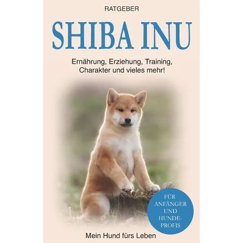 Shiba Inu: Erziehung, Training und Charakter von Shiba Inu