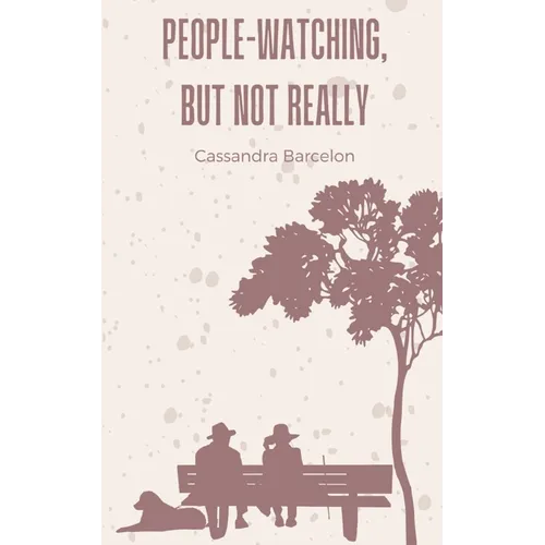 People-Watching, But Not Really