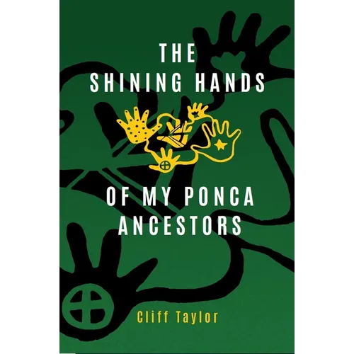 The Shining Hands of My Ponca Ancestors