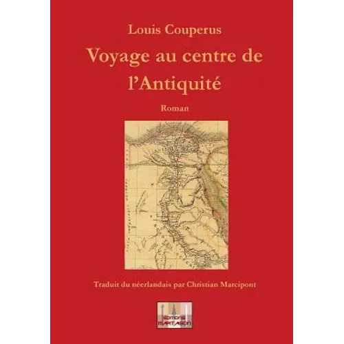 Voyage au centre de l'Antiquité
