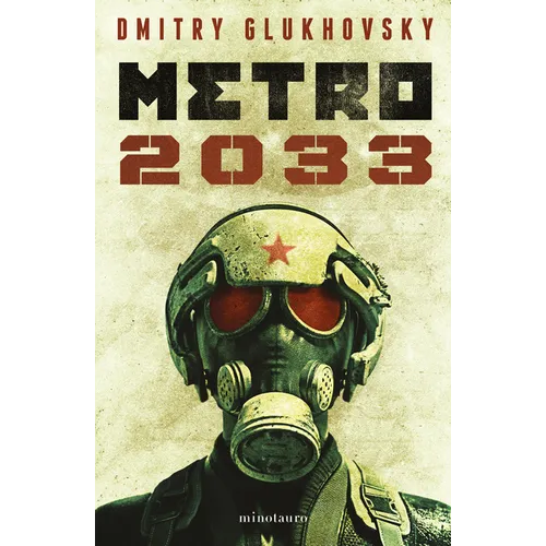 Metro 2033 (Novela / A Novel)