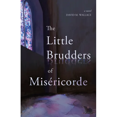 Little Brudders of Miséricorde