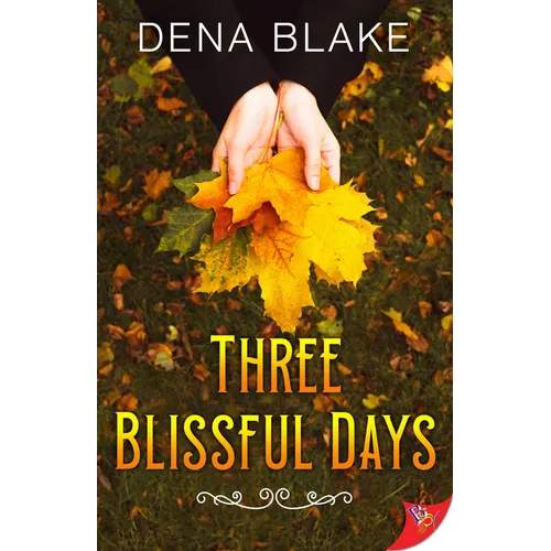 Three Blissful Days
