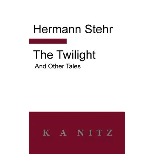The Twilight and Other Tales