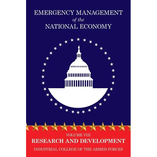 Emergency Management of the National Economy: Volume VIII: Research and Development