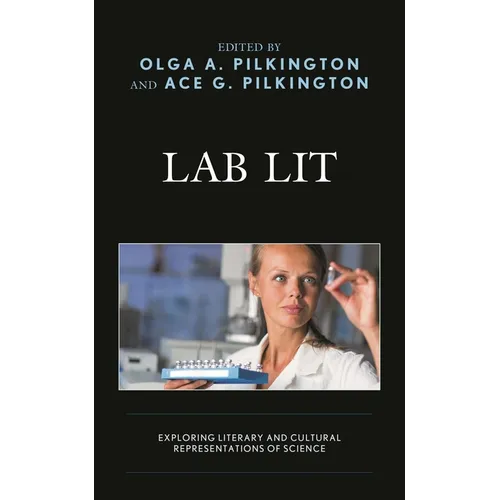 Lab Lit: Exploring Literary and Cultural Representations of Science