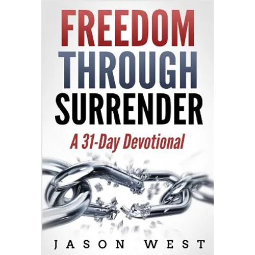 Freedom through Surrender: A 31-Day Devotional