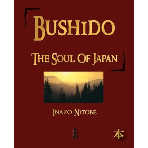 Bushido: The Soul of Japan