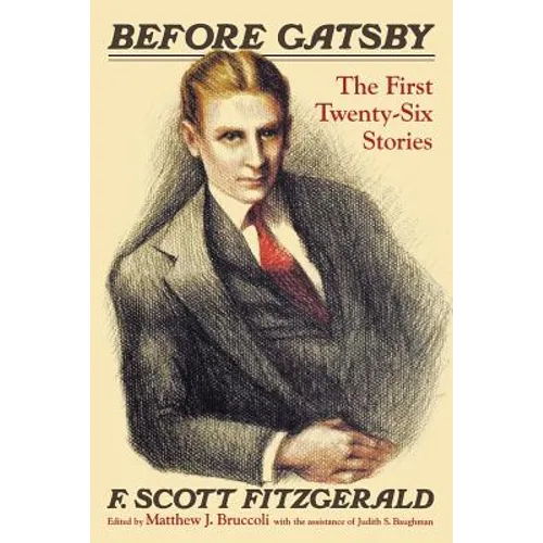 Before Gatsby: The First Twenty-Six Stories