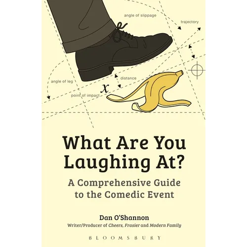 What Are You Laughing At?: A Comprehensive Guide to the Comedic Event