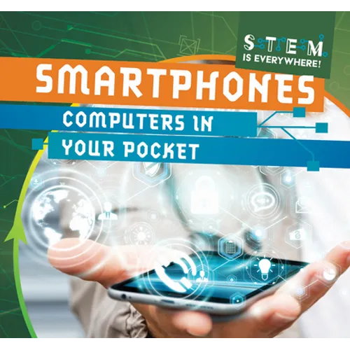 Smartphones: Computers in Your Pocket