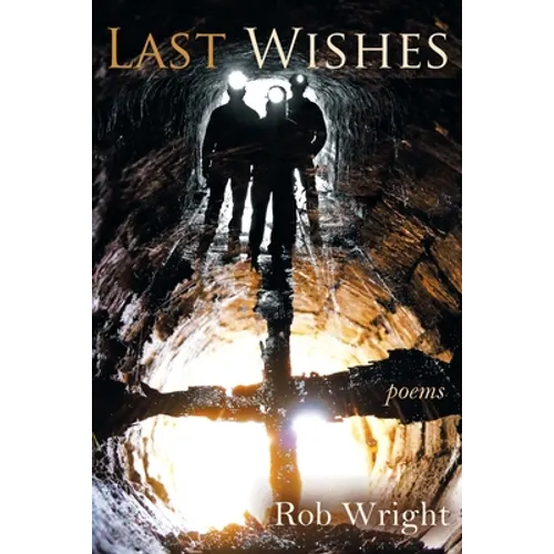 Last Wishes: Poems