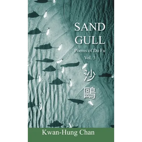 Sand Gull: Poems of Du Fu Vol. 3