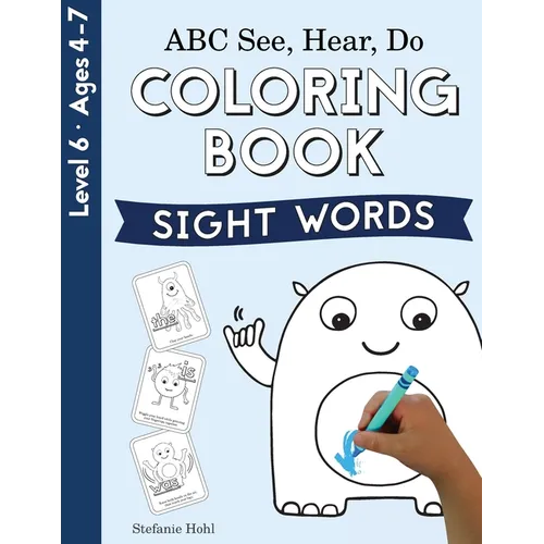 ABC See, Hear, Do Level 6: Coloring Book, Sight Words