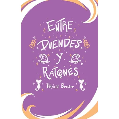 Entre Duendes Y Ratones