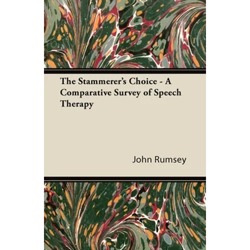 The Stammerer's Choice - A Comparative Survey of Speech Therapy