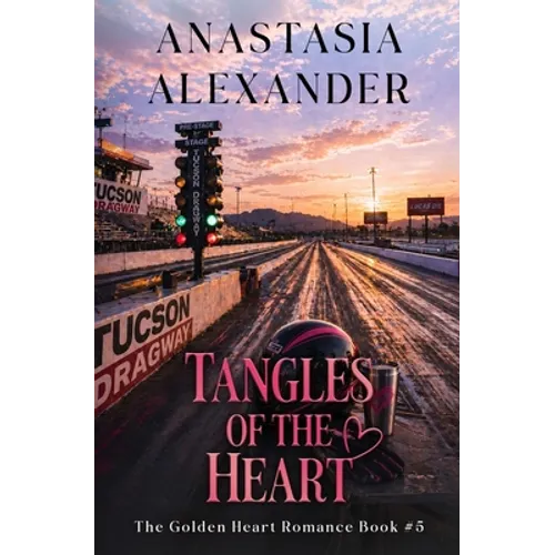 Tangles of the Heart