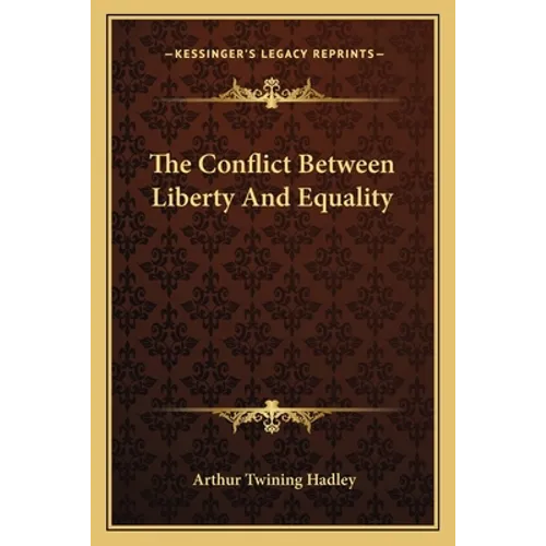 The Conflict Between Liberty And Equality