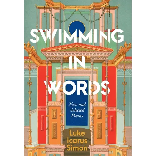 Swimming in Words: New and Selected Poems