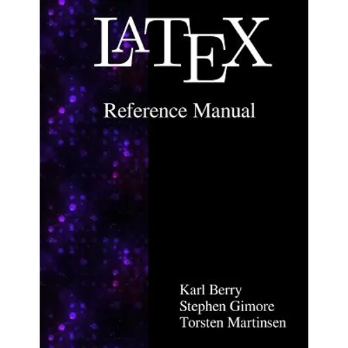 Latex Reference Manual