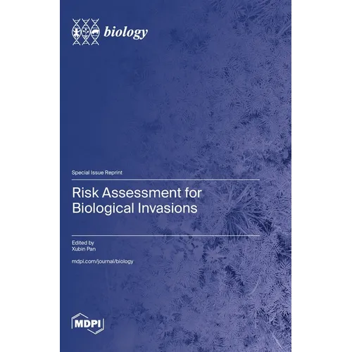 Risk Assessment for Biological Invasions