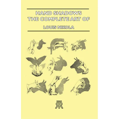 Hand Shadows - The Complete Art Of Shadowgraphy