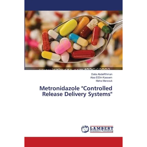 Metronidazole "Controlled Release Delivery Systems"