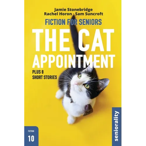 The Cat Appointment: Large Print easy to read story for Seniors with Dementia, Alzheimer's or memory issues - includes additional short stories