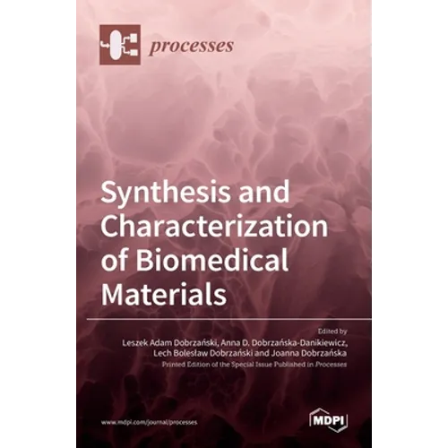 Synthesis and Characterization of Biomedical Materials