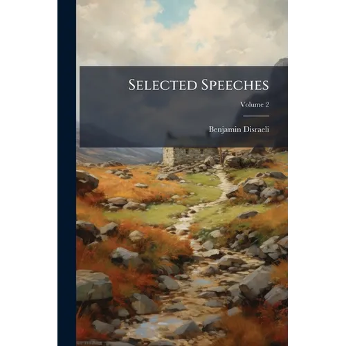 Selected Speeches; Volume 2