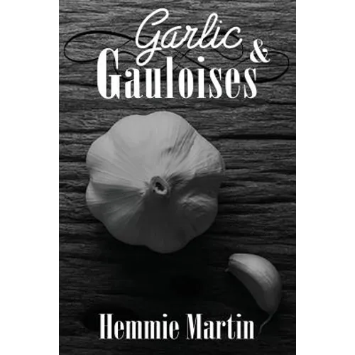 Garlic & Gauloises