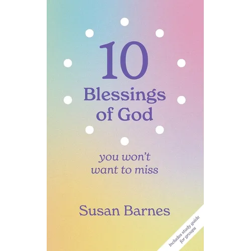 10 Blessings of God: You Won't Want To Miss