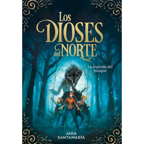 Los Dioses del Norte. La Leyenda del Bosque / The Gods of the North: The Legend of the Forest