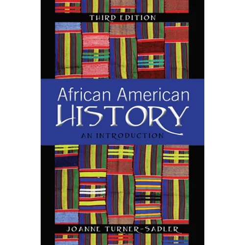 African American History: An Introduction, Third Edition