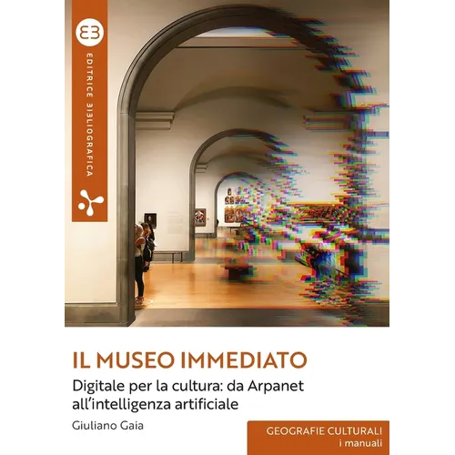 Il museo immediato: Digitale per la cultura: da Arpanet all'intelligenza artificiale
