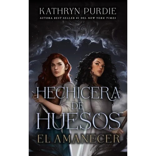 Hechicera de Huesos. El Amanecer