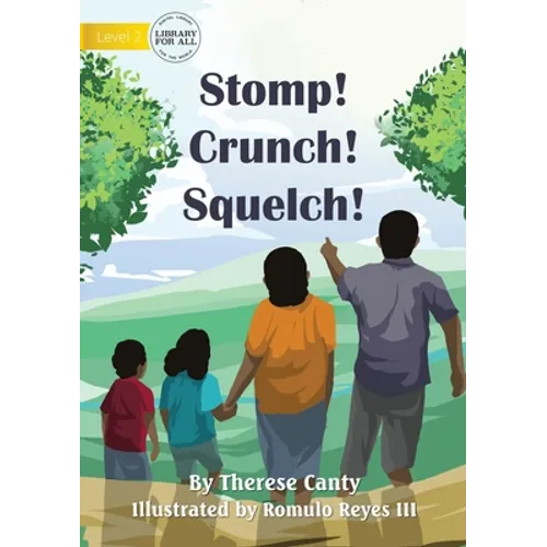 Stomp! Crunch! Squelch!