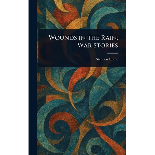 Wounds in the Rain: War Stories