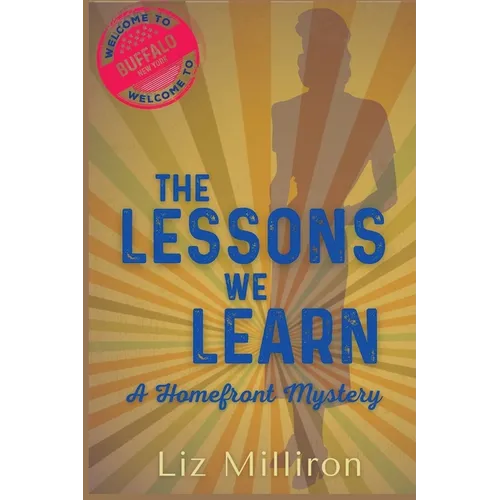 The Lessons We Learn: A Homefront Mystery