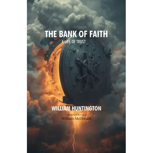 The Bank of Faith: A Life of Trust