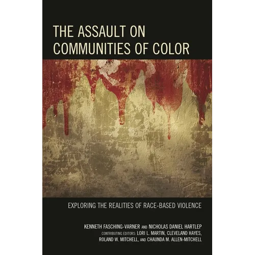 The Assault on Communities of Color: Exploring the Realities of Race-Based Violence